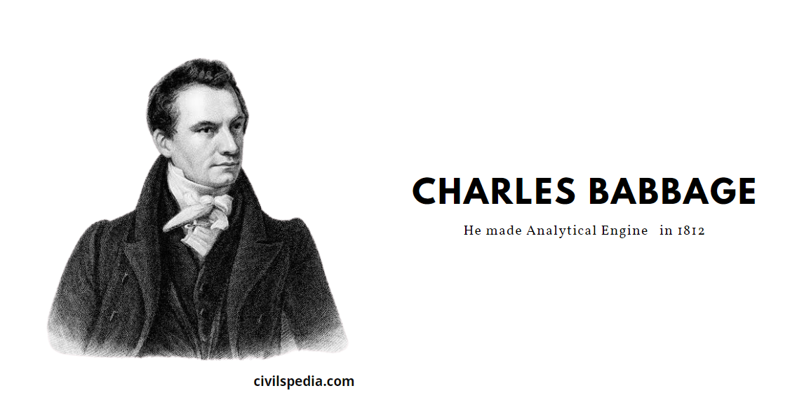 Charles Babbage- father of Computer